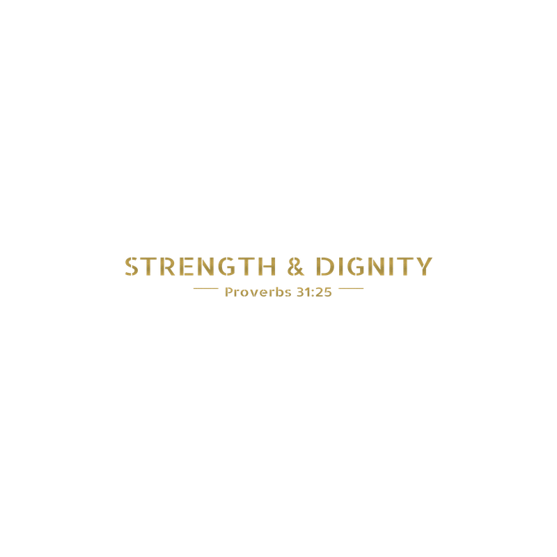 STRENGTH & DIGNITY Back